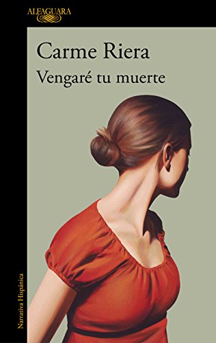 Vengaré tu muerte, escrito por Carme Riera