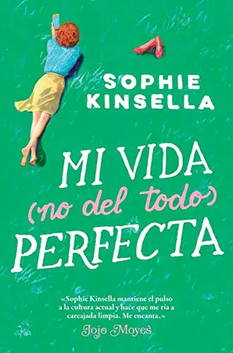 Mi vida (no del todo) perfecta de Sophie Kinsella