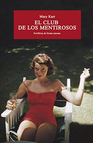 El club de los mentirosos -  Mary Karr