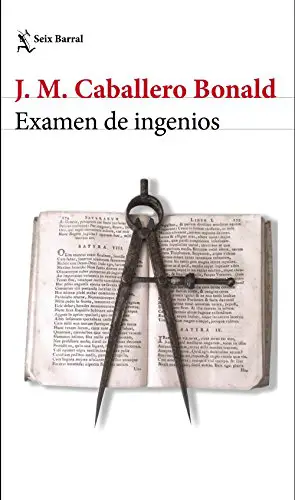 Examen de ingenios - José Manuel Caballero Bonald