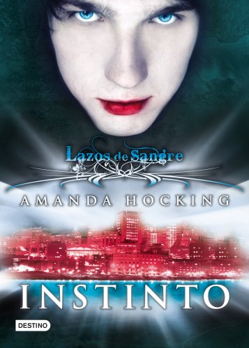 Instinto - saga Lazos de Sangre