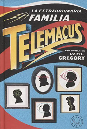 La extraordinaria familia Telemacus de Gregory Daryl