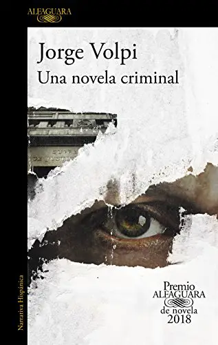 Una novela criminal, escrita por Jorge Volpi