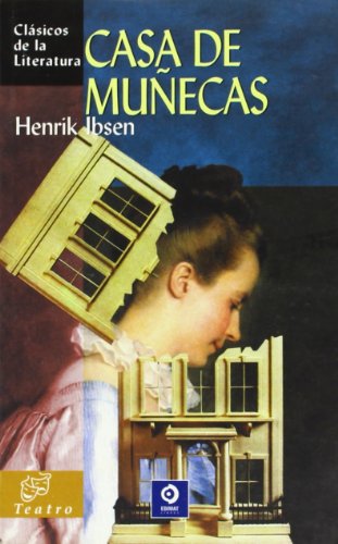 La casa de muñecas - Henrik Ibsen