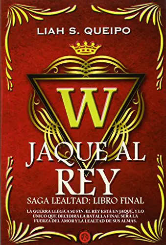 Jaque al rey Saga Lealtad