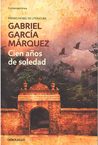 Cien años de Soledad - Gabriel García Márquez