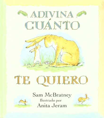 Adivina cuanto te quiero de Sam Mcbratney