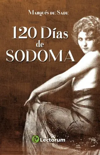 Los 120 días de Sodoma - Marqués de Sade
